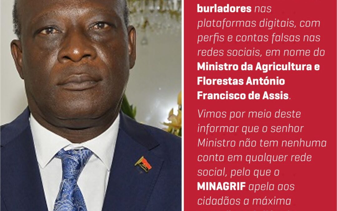 MINISTRO ANGOLANO DA AGRICULTURA VÍTIMA DE CONTAS FALSAS